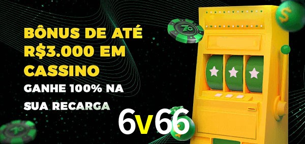 6v66 melhor bônus de depósito